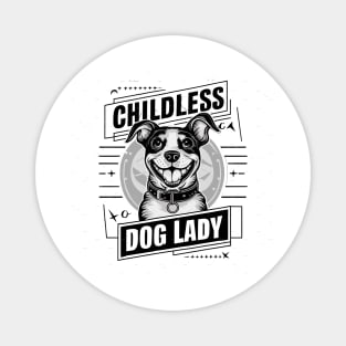 Childless-Dog-Lady Magnet